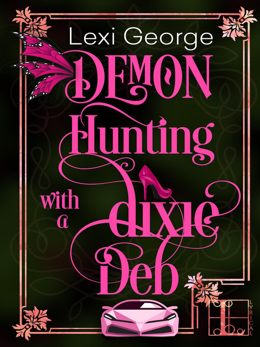Title details for Demon Hunting With a Dixie Deb by Lexi George - Wait list